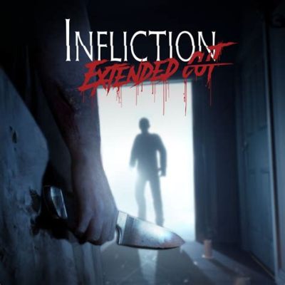 Infliction: Extended Cut! Prepare Yourself for an Unforgettable Descent into Madness and Grief