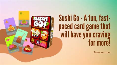 Sushi Go! A Fast-Paced Card Drafting Game for Foodie Fun!