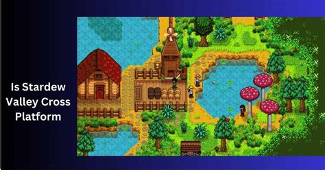 Vibrant Venture: A Deep Dive into Stardew Valley's Charming World!