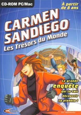 What Makes Where in the World Is Carmen Sandiego? An Unforgettable Geography Adventure?